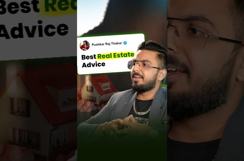  Best Real Estate Advice