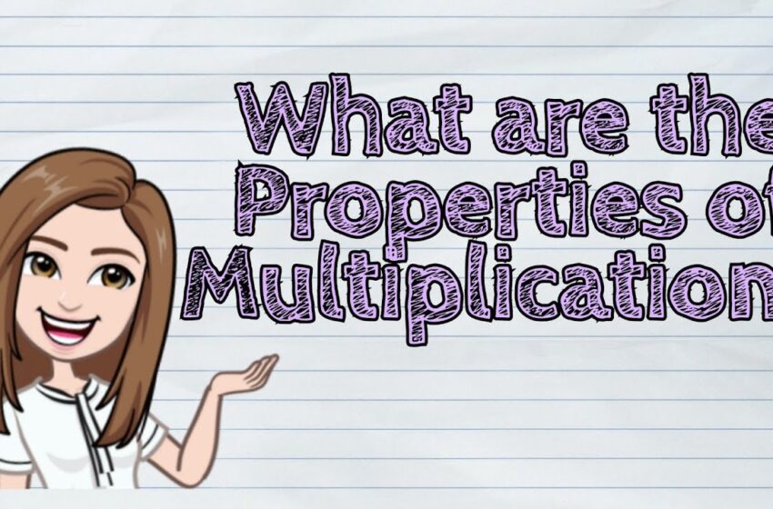  (MATH) What are the Properties of Multiplication? | #iQuestionPH